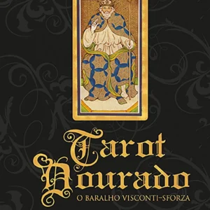Tarot Dourado: O Baralho Visconti-Sforza