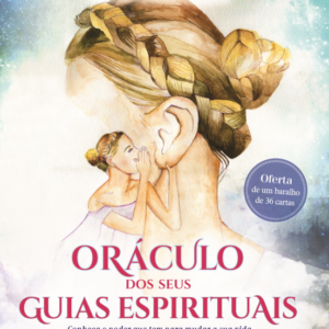 Oráculo dos Seus Guias Espirituais