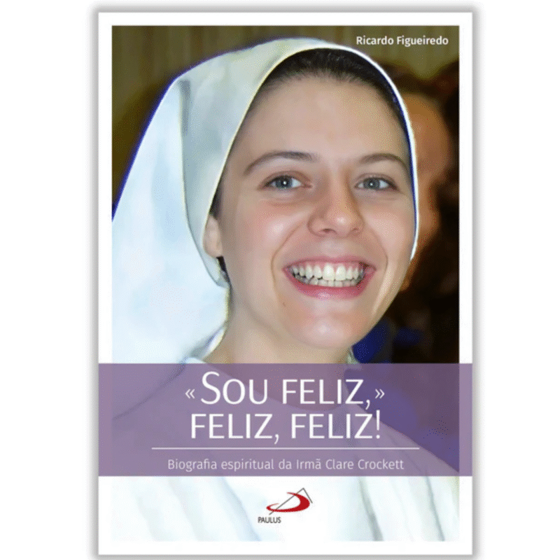 «Sou feliz, feliz, feliz» - Biografia espiritual da Irmã Clare Crockett