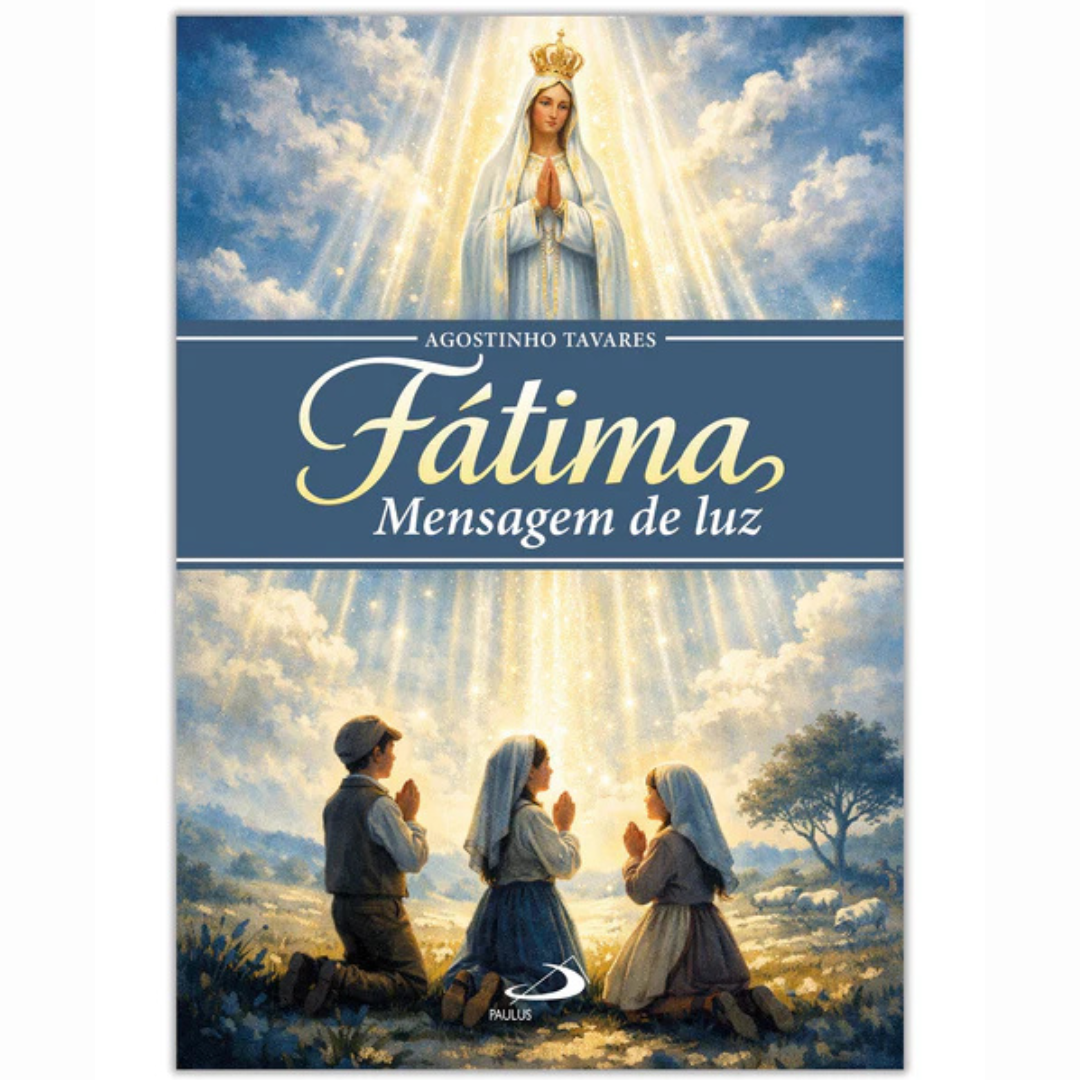 Fátima - Mensagem de Luz